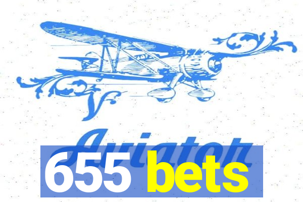 655 bets